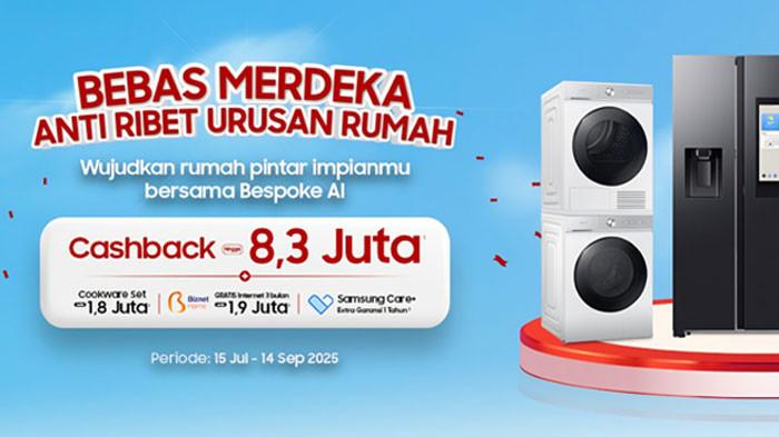 Berbagai Perangkat Cerdas Dihadirkan Samsung dengan Berbagai Keuntungan dalam Bebas Merdeka Anti Ribet Urusan Rumah